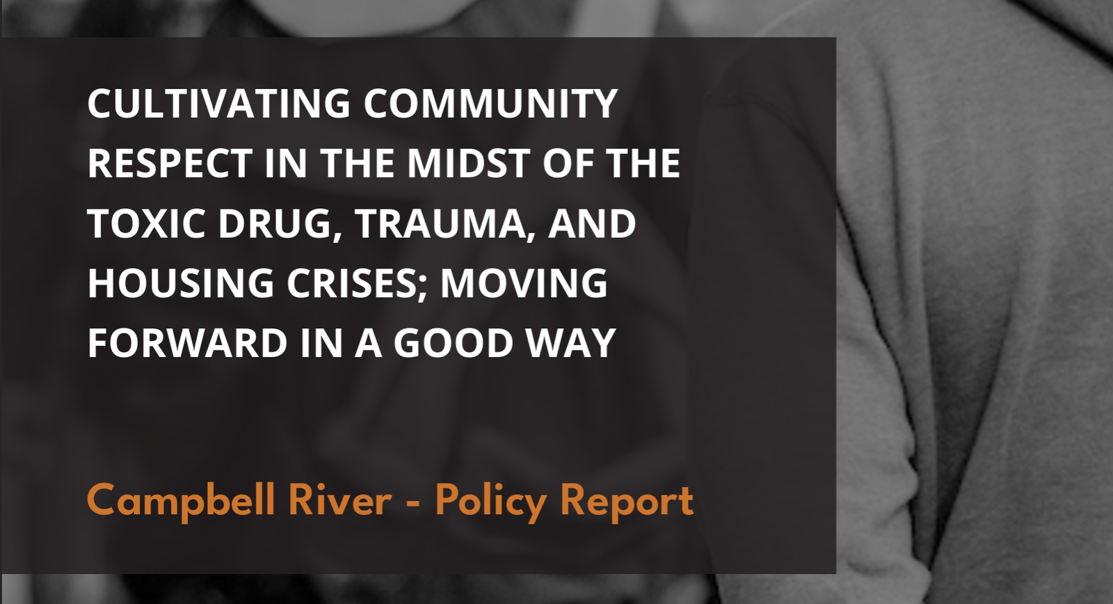 Maya’xala: Cultivating Community Respect in the Midst of the Toxic Drug, Trauma, and Housing Crises